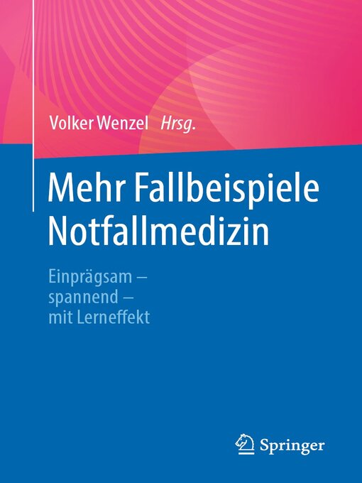 Title details for Mehr Fallbeispiele Notfallmedizin by Volker Wenzel - Available